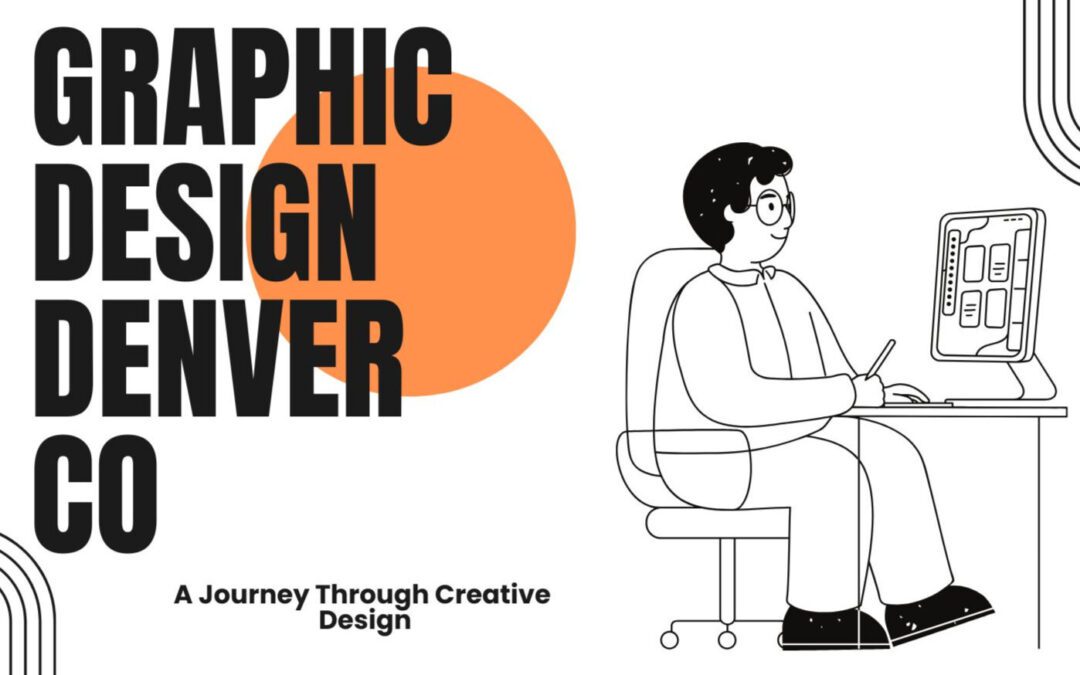 From Concept to Creation: How Graphic Designers In Denver CO Brings Ideas to Life
