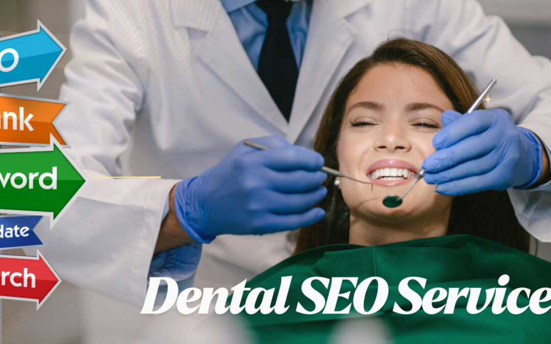 Dental SEO Services: A Smart Marketing Solution for Dentists
