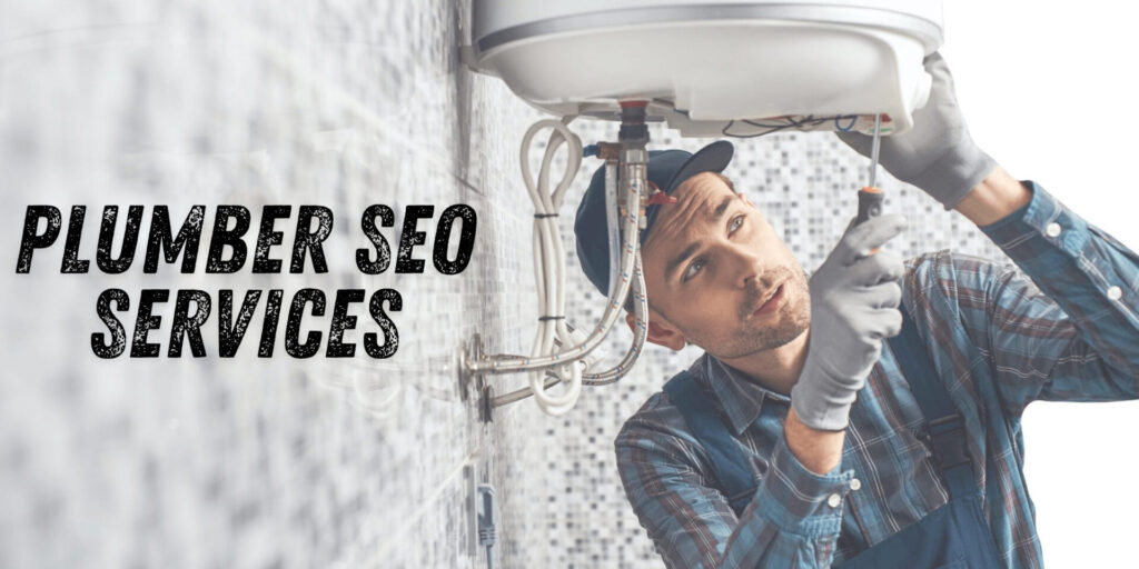Ultimate Local SEO Guide for Plumbers to Generate More Leads