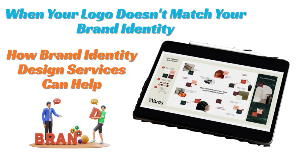 When Your Logo Doesn't Your Brand Identity:
How Brand Identity Design Services Can Help