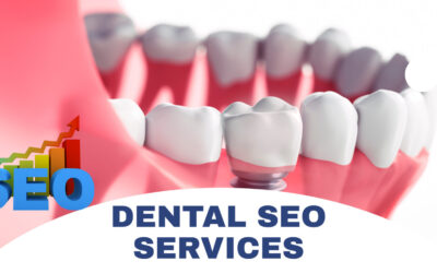 Proven Dental SEO Services: How to Drive More Patients to Your Practice